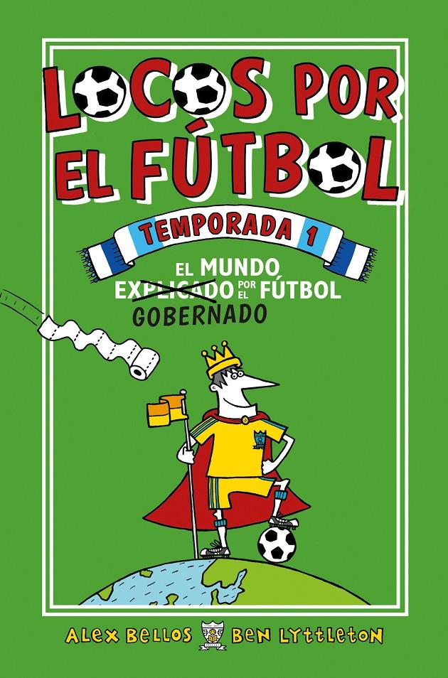 LOCOS POR EL FÚTBOL. TEMPORADA 1 | 9788416700776 | BELLOS, ALEX/LYTTLETON, BEN | Llibreria Ombra | Llibreria online de Rubí, Barcelona | Comprar llibres en català i castellà online