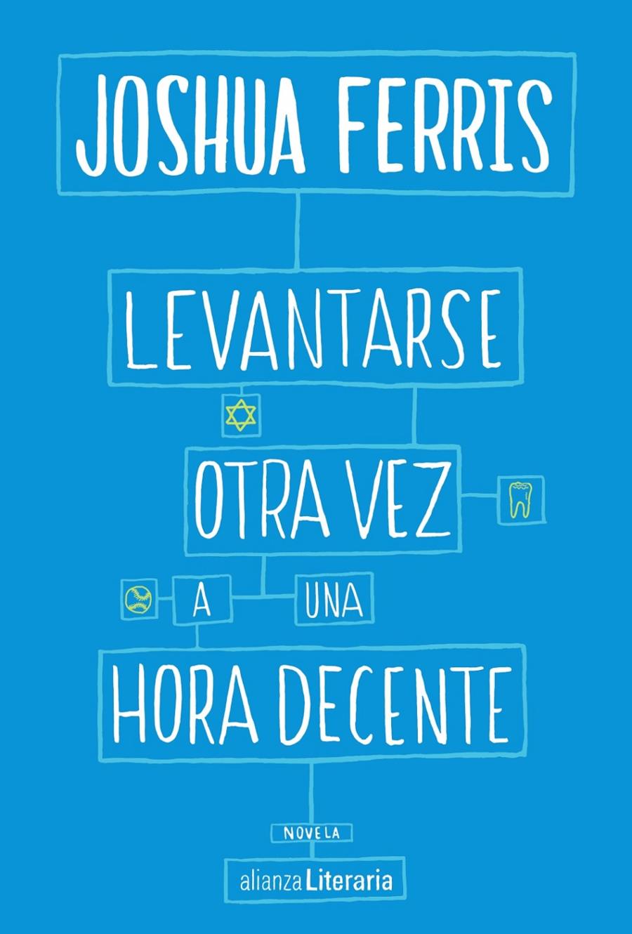 LEVANTARSE OTRA VEZ A UNA HORA DECENTE | 9788491041436 | FERRIS, JOSHUA | Llibreria Ombra | Llibreria online de Rubí, Barcelona | Comprar llibres en català i castellà online