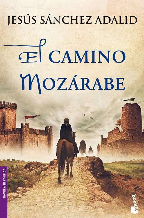 EL CAMINO MOZÁRABE | 9788427040878 | JESÚS SÁNCHEZ ADALID | Llibreria Ombra | Llibreria online de Rubí, Barcelona | Comprar llibres en català i castellà online