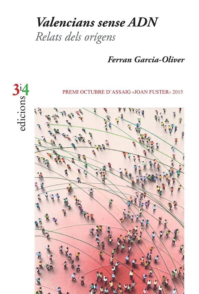 VALENCIANS SENSE ADN. RELATS DELS ORÍGENS | 9788475029870 | GARCIA-OLIVER GARCIA, FERRAN | Llibreria Ombra | Llibreria online de Rubí, Barcelona | Comprar llibres en català i castellà online
