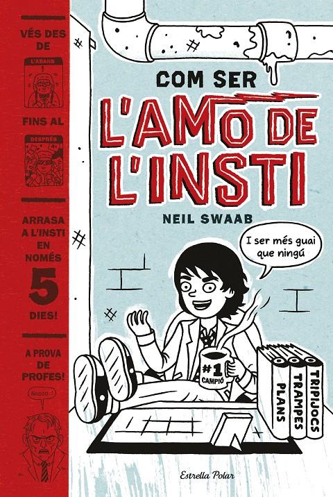 COM SER L'AMO DE L'INSTI | 9788416522774 | NEIL SWAAB | Llibreria Ombra | Llibreria online de Rubí, Barcelona | Comprar llibres en català i castellà online