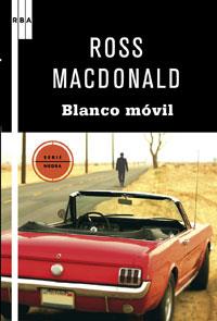 EL BLANCO MOVIL | 9788498677133 | ROSS MACDONALD | Llibreria Ombra | Llibreria online de Rubí, Barcelona | Comprar llibres en català i castellà online