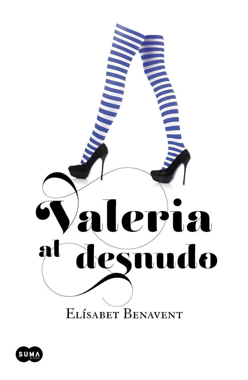 VALERIA AL DESNUDO | 9788483655559 | BENAVENT, ELISABET | Llibreria Ombra | Llibreria online de Rubí, Barcelona | Comprar llibres en català i castellà online
