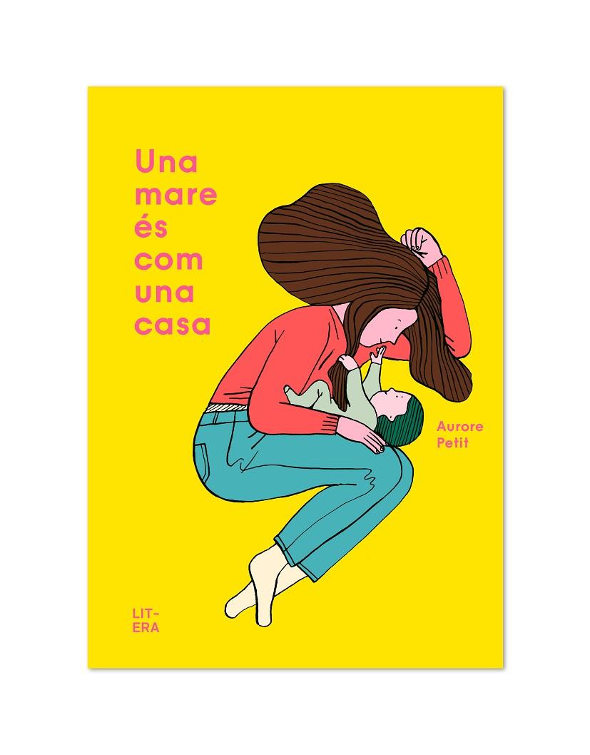 UNA MARE ÉS COM UNA CASA | 9788412015065 | PETIT, AURORE | Llibreria Ombra | Llibreria online de Rubí, Barcelona | Comprar llibres en català i castellà online