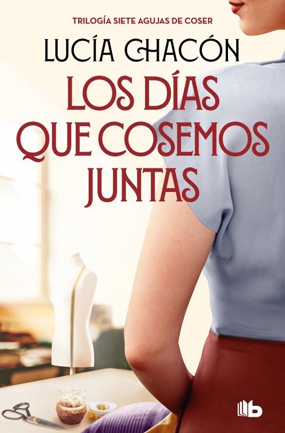 LOS DÍAS QUE COSEMOS JUNTAS (SIETE AGUJAS DE COSER 2) | 9788413149929 | CHACÓN, LUCÍA | Llibreria Ombra | Llibreria online de Rubí, Barcelona | Comprar llibres en català i castellà online