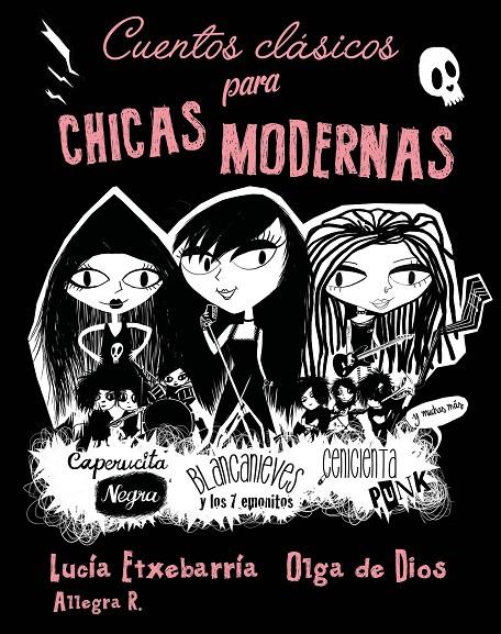 CUENTOS CLÁSICOS PARA CHICAS MODERNAS | 9788408209249 | ETXEBARRIA, LUCÍA -OLGA DE  DIOS | Llibreria Ombra | Llibreria online de Rubí, Barcelona | Comprar llibres en català i castellà online