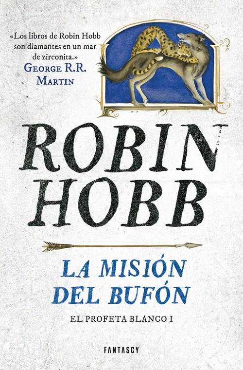 LA MISIÓN DEL BUFÓN (EL PROFETA BLANCO 1) | 9788415831662 | HOBB,ROBIN | Llibreria Ombra | Llibreria online de Rubí, Barcelona | Comprar llibres en català i castellà online