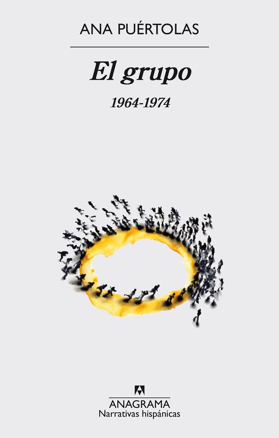 EL GRUPO. 1964-1974 | 9788433998132 | ANA PUÉRTOLAS | Llibreria Ombra | Llibreria online de Rubí, Barcelona | Comprar llibres en català i castellà online