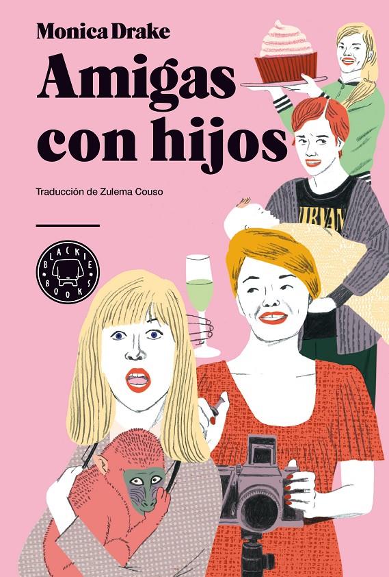 AMIGAS CON HIJOS | 9788494167652 | MONICA DRAKE | Llibreria Ombra | Llibreria online de Rubí, Barcelona | Comprar llibres en català i castellà online
