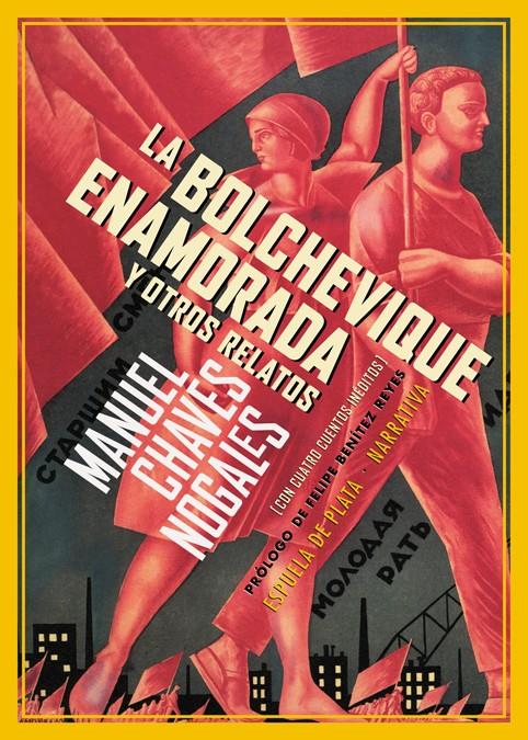LA BOLCHEVIQUE ENAMORADA Y OTROS RELATOS | 9788416034451 | CHAVES NOGALES, MANUEL | Llibreria Ombra | Llibreria online de Rubí, Barcelona | Comprar llibres en català i castellà online
