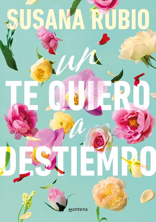 UN TE QUIERO A DESTIEMPO | 9788419848536 | RUBIO, SUSANA | Llibreria Ombra | Llibreria online de Rubí, Barcelona | Comprar llibres en català i castellà online