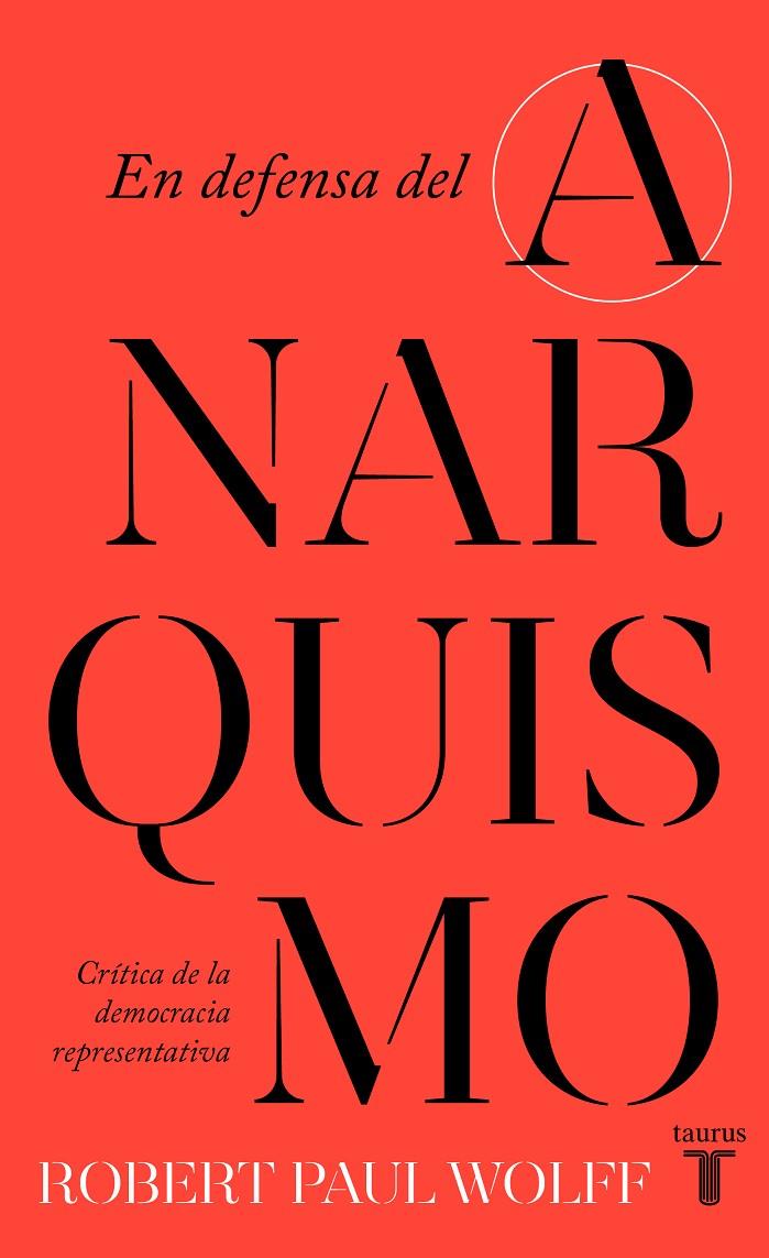 EN DEFENSA DEL ANARQUISMO | 9788430626090 | WOLFF, ROBERT PAUL | Llibreria Ombra | Llibreria online de Rubí, Barcelona | Comprar llibres en català i castellà online