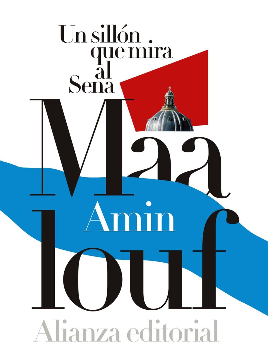 UN SILLÓN QUE MIRA AL SENA | 9788491043843 | MAALOUF, AMIN | Llibreria Ombra | Llibreria online de Rubí, Barcelona | Comprar llibres en català i castellà online
