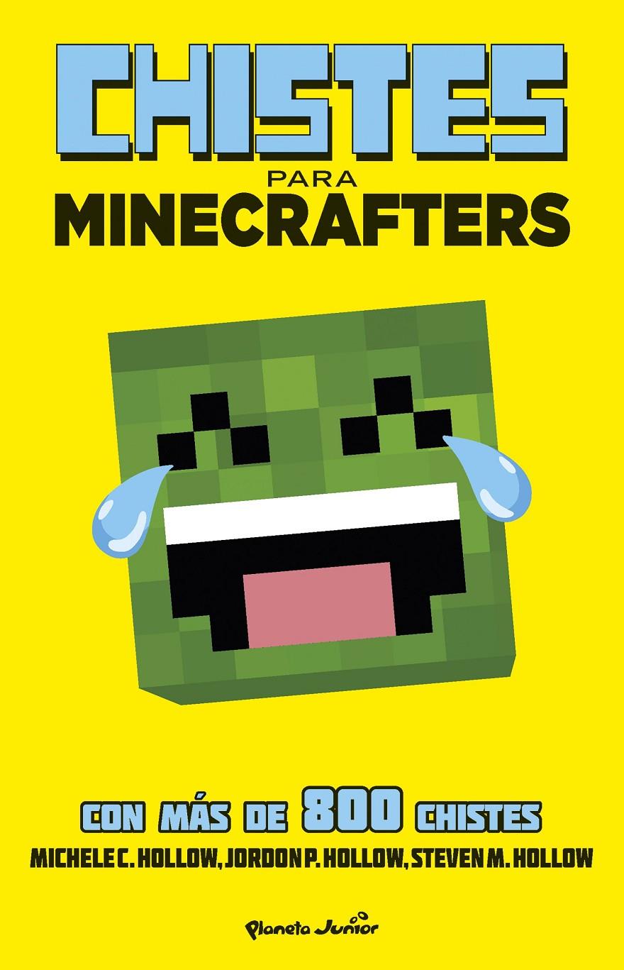 MINECRAFT. CHISTES PARA MINECRAFTERS | 9788408154037 | MICHELE C. HOLLOW | Llibreria Ombra | Llibreria online de Rubí, Barcelona | Comprar llibres en català i castellà online