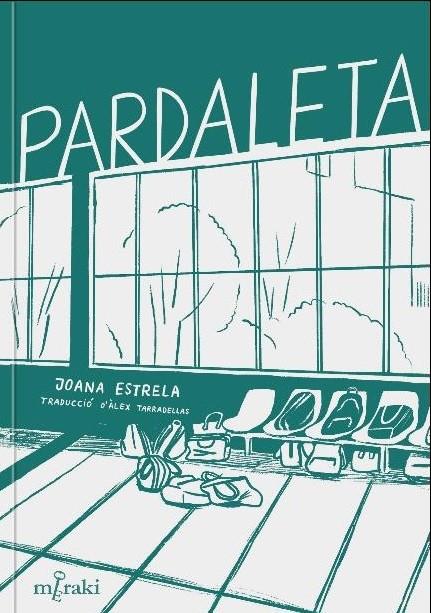 PARDALETA | 9788412526608 | ESTRELA, JOANA | Llibreria Ombra | Llibreria online de Rubí, Barcelona | Comprar llibres en català i castellà online