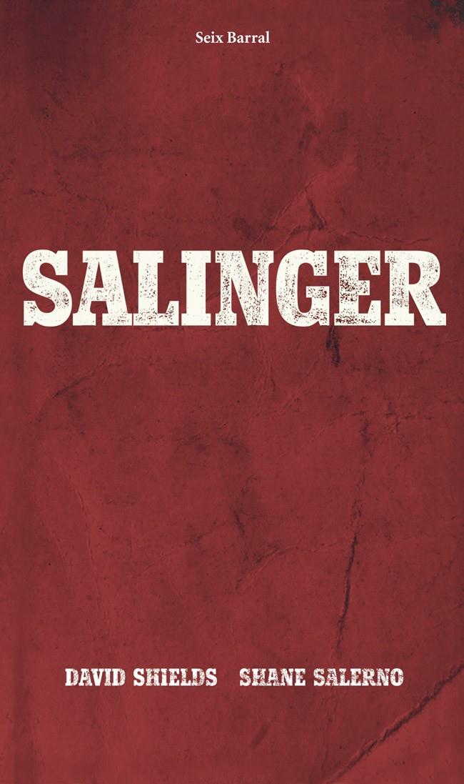 SALINGER (CASTELLA) | 9788432221262 | DAVID SHIELDS/SHANE SALERNO | Llibreria Ombra | Llibreria online de Rubí, Barcelona | Comprar llibres en català i castellà online
