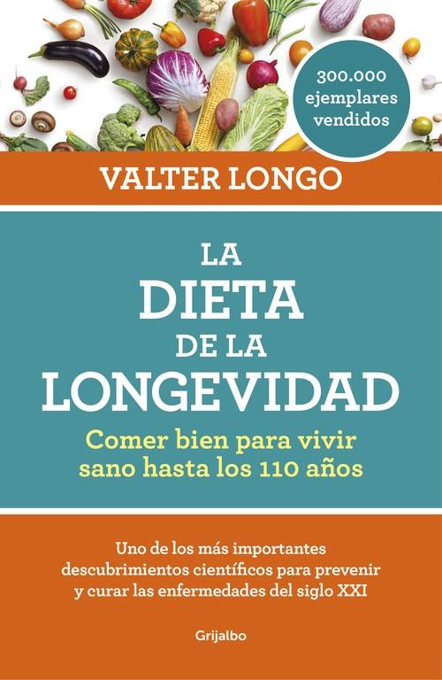 LA DIETA DE LA LONGEVIDAD | 9788416449552 | VALTER LONGO | Llibreria Ombra | Llibreria online de Rubí, Barcelona | Comprar llibres en català i castellà online
