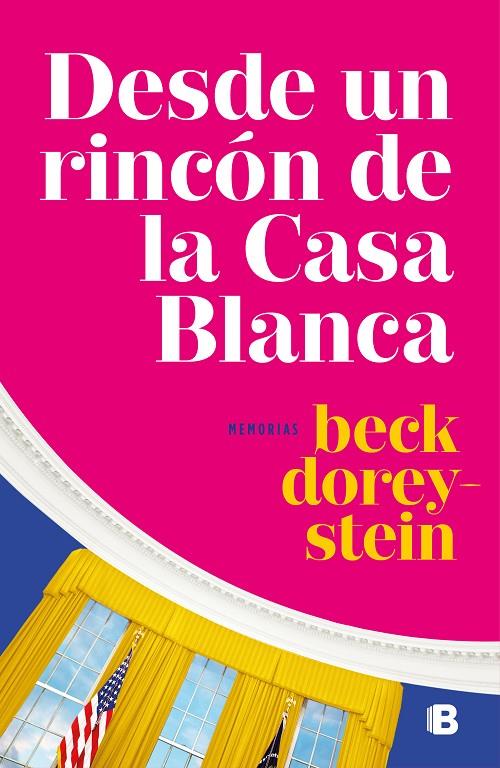 DESDE UN RINCÓN DE LA CASA BLANCA | 9788466664479 | DOREY-STEIN, REBECCA | Llibreria Ombra | Llibreria online de Rubí, Barcelona | Comprar llibres en català i castellà online