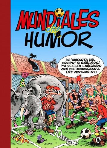 MUNDIALES DEL HUMOR (SÚPER HUMOR MORTADELO 69) | 9788402431585 | IBÁÑEZ, FRANCISCO | Llibreria Ombra | Llibreria online de Rubí, Barcelona | Comprar llibres en català i castellà online