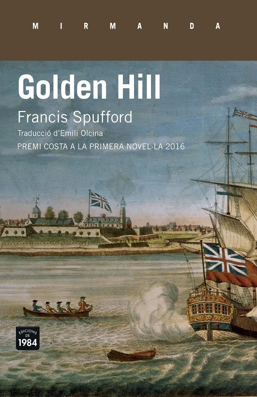 GOLDEN HILL | 9788416987184 | SPUFFORD, FRANCIS | Llibreria Ombra | Llibreria online de Rubí, Barcelona | Comprar llibres en català i castellà online