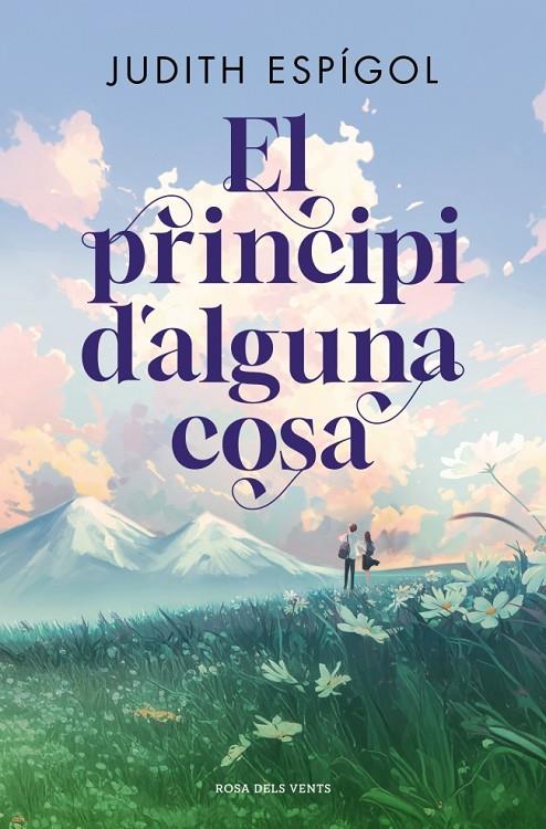 EL PRINCIPI D'ALGUNA COSA | 9791387653637 | ESPÍGOL, JUDITH | Llibreria Ombra | Llibreria online de Rubí, Barcelona | Comprar llibres en català i castellà online