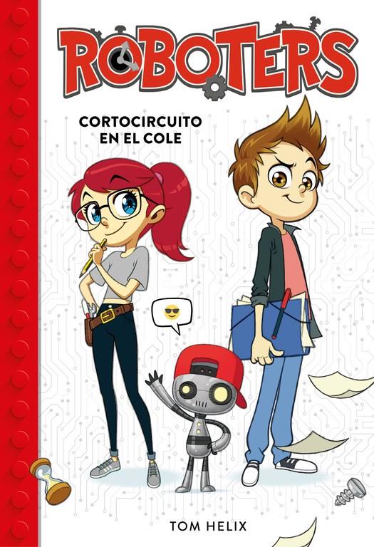 CORTOCIRCUITO EN EL COLE (SERIE ROBOTERS 1) | 9788490439272 | TOM HELIX | Llibreria Ombra | Llibreria online de Rubí, Barcelona | Comprar llibres en català i castellà online