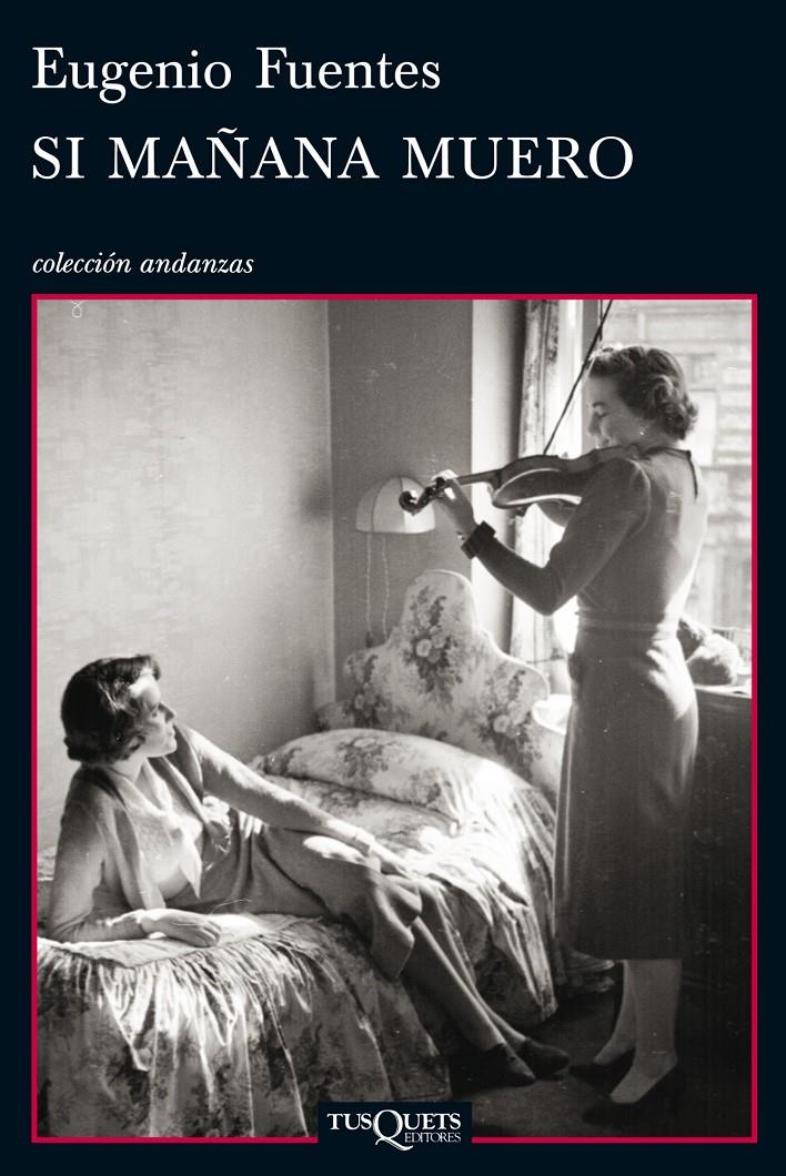 SI MAÑANA MUERO | 9788483834640 | EUGENIO FUENTES | Llibreria Ombra | Llibreria online de Rubí, Barcelona | Comprar llibres en català i castellà online