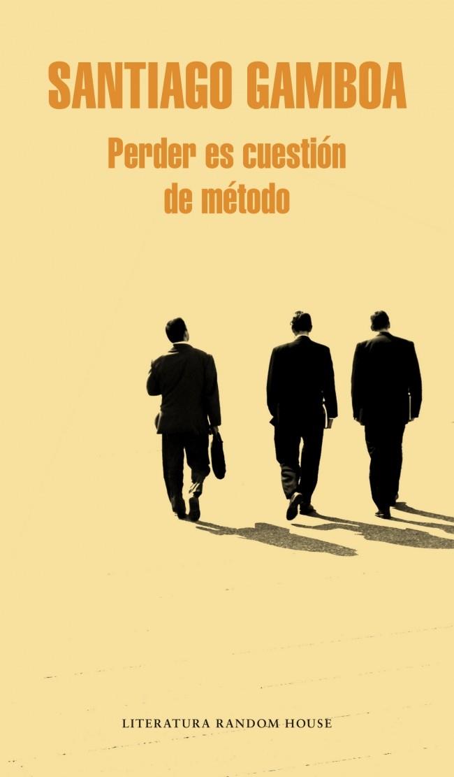 PERDER ES CUESTIÓN DE MÉTODO | 9788425398711 | SANTIAGO GAMBOA | Llibreria Ombra | Llibreria online de Rubí, Barcelona | Comprar llibres en català i castellà online