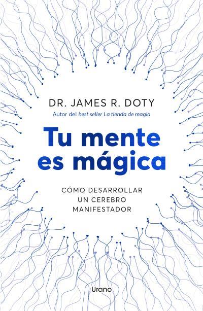 TU MENTE ES MÁGICA | 9788418714757 | DOTY, JAMES | Llibreria Ombra | Llibreria online de Rubí, Barcelona | Comprar llibres en català i castellà online