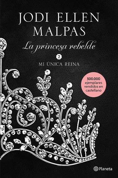 MI ÚNICA REINA PRINCESA REBELDE 2 | 9788408213499 | MALPAS, JODI ELLEN | Llibreria Ombra | Llibreria online de Rubí, Barcelona | Comprar llibres en català i castellà online