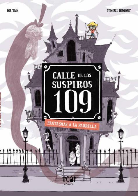 CALLE DE LOS SUSPIROS 109. FANTASMAS A LA PARRILLA | 9788418277771 | , MR TAN | Llibreria Ombra | Llibreria online de Rubí, Barcelona | Comprar llibres en català i castellà online