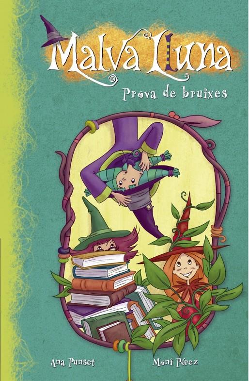 MALVA LLUNA 5 PROVA DE BRUIXES | 9788448833510 | ANA PUNSET - MONI PEREZ | Llibreria Ombra | Llibreria online de Rubí, Barcelona | Comprar llibres en català i castellà online