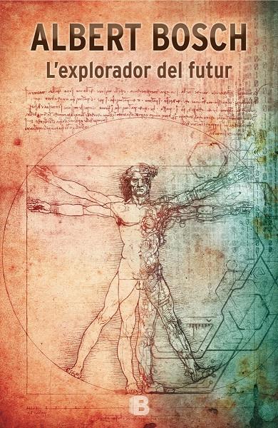L'EXPLORADOR DEL FUTUR | 9788466657631 | BOSCH, ALBERT | Llibreria Ombra | Llibreria online de Rubí, Barcelona | Comprar llibres en català i castellà online