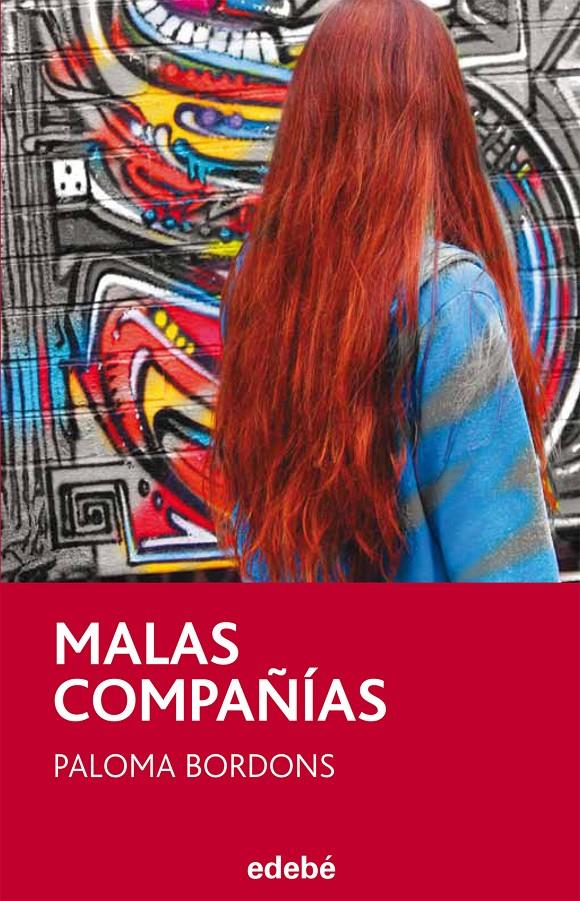 MALAS COMPAÑÍAS | 9788468312484 | BORDONS GANGAS, PALOMA | Llibreria Ombra | Llibreria online de Rubí, Barcelona | Comprar llibres en català i castellà online