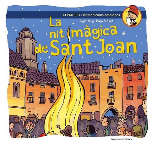 LA NIT MÀGICA DE SANT JOAN | 9788490341223 | ROGER ROIG - HUGO PRADES | Llibreria Ombra | Llibreria online de Rubí, Barcelona | Comprar llibres en català i castellà online