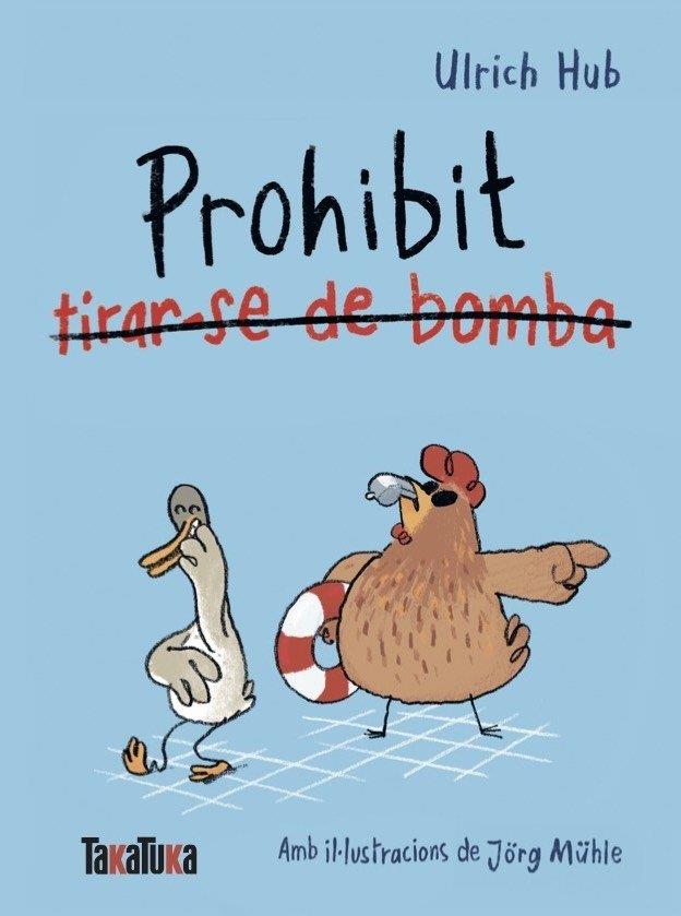 PROHIBIT TIRAR-SE DE BOMBA | 9791387718312 | HUB, ULRICH | Llibreria Ombra | Llibreria online de Rubí, Barcelona | Comprar llibres en català i castellà online