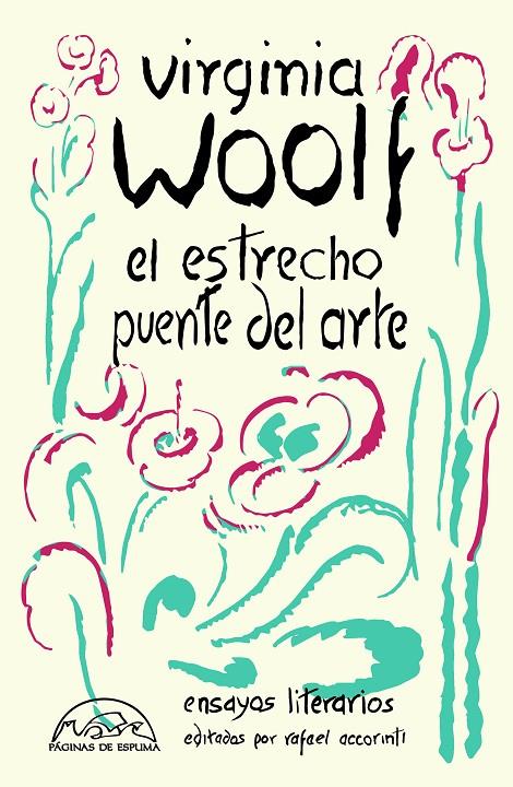 EL ESTRECHO PUENTE DEL ARTE | 9788483933381 | WOOLF, VIRGINIA/ACCORINTI, RAFAEL | Llibreria Ombra | Llibreria online de Rubí, Barcelona | Comprar llibres en català i castellà online