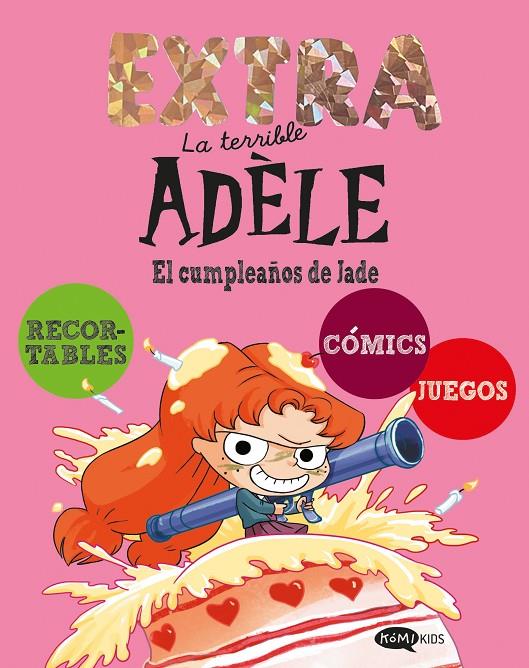 LA TERRIBLE ADÈLE EXTRA 2. EL CUMPLEAÑOS DE JADE | 9791387744267 | MR TAN | Llibreria Ombra | Llibreria online de Rubí, Barcelona | Comprar llibres en català i castellà online
