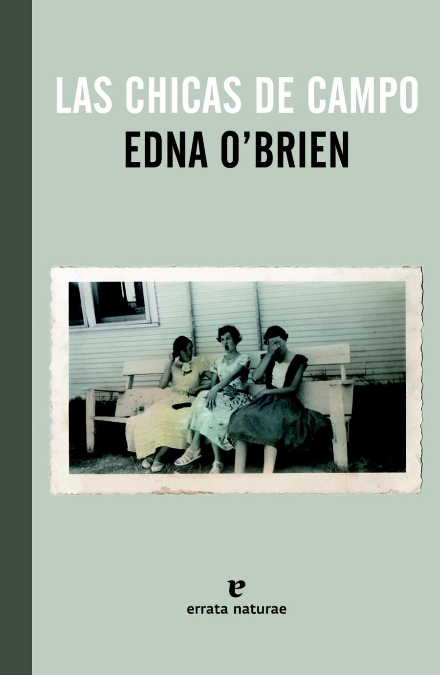 LAS CHICAS DE CAMPO | 9788415217589 | EDNA O'BRIEN | Llibreria Ombra | Llibreria online de Rubí, Barcelona | Comprar llibres en català i castellà online
