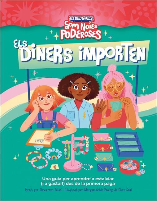 ELS DINERS IMPORTEN (SOM NOIES PODEROSES) | 9780241752883 | VON TOBEL, ALEXA/ANNIE, SHAPIRO | Llibreria Ombra | Llibreria online de Rubí, Barcelona | Comprar llibres en català i castellà online