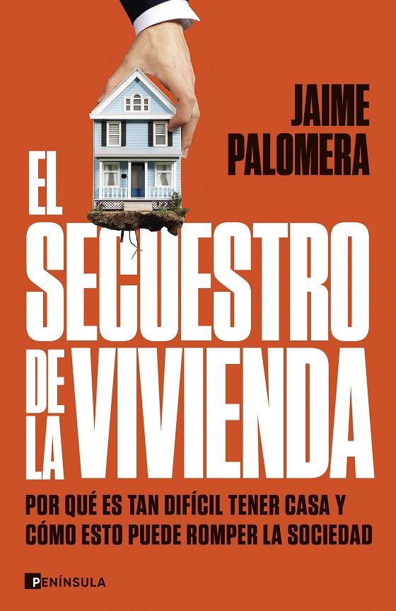 EL SECUESTRO DE LA VIVIENDA | 9788411003582 | PALOMERA, JAIME | Llibreria Ombra | Llibreria online de Rubí, Barcelona | Comprar llibres en català i castellà online