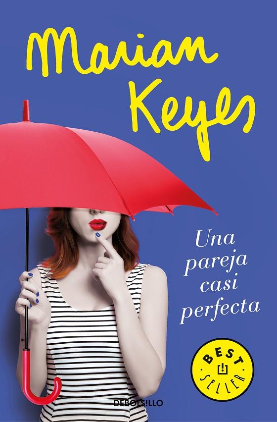 UNA PAREJA CASI PERFECTA | 9788466346597 | KEYES, MARIAN | Llibreria Ombra | Llibreria online de Rubí, Barcelona | Comprar llibres en català i castellà online