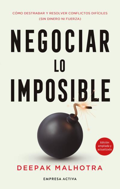 NEGOCIAR LO IMPOSIBLE | 9788418308222 | MALHOTRA, DEEPAK | Llibreria Ombra | Llibreria online de Rubí, Barcelona | Comprar llibres en català i castellà online