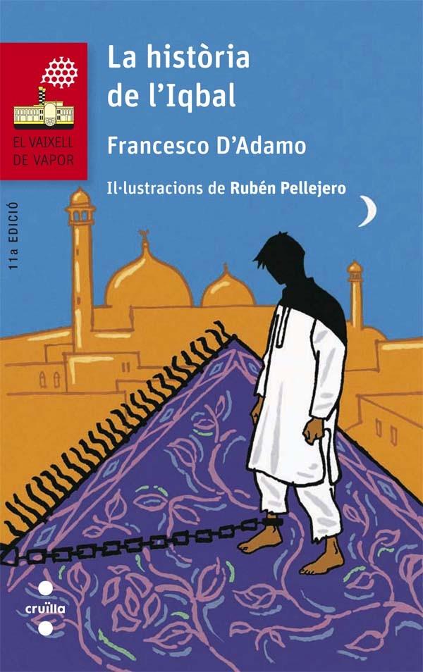 C-VVV.119 LA HISTORIA DE L'IQBAL | 9788466140263 | D'ADAMO, FRANCESCO | Llibreria Ombra | Llibreria online de Rubí, Barcelona | Comprar llibres en català i castellà online
