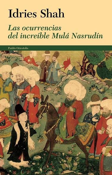 LAS OCURRENCIAS DEL INCREÍBLE MULÁ NASRUDÍN | 9788449328596 | IDRIES SHAH | Llibreria Ombra | Llibreria online de Rubí, Barcelona | Comprar llibres en català i castellà online