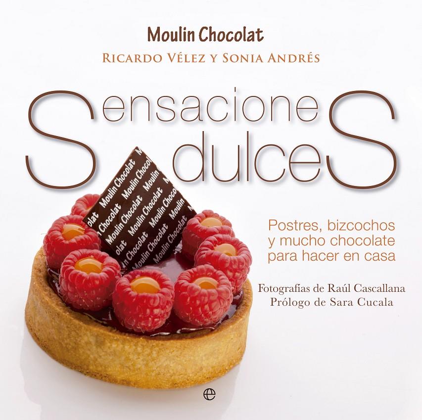 SENSACIONES DULCES | 9788499708911 | ANDRÉS, SONIA/MARTÍNEZ, RICARDO | Llibreria Ombra | Llibreria online de Rubí, Barcelona | Comprar llibres en català i castellà online