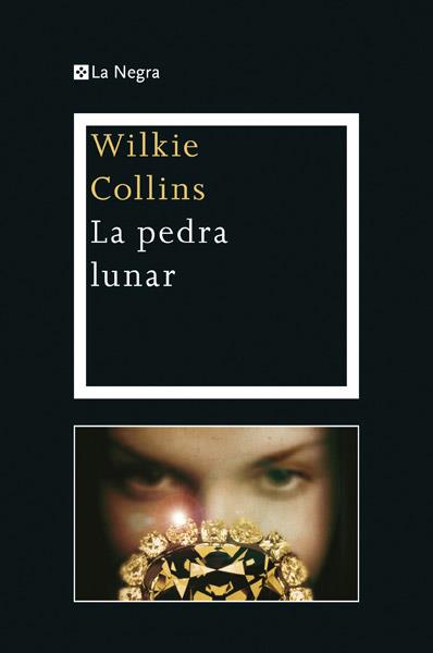 LA PEDRA LUNAR | 9788482646046 | COLLINS , WILKIE | Llibreria Ombra | Llibreria online de Rubí, Barcelona | Comprar llibres en català i castellà online