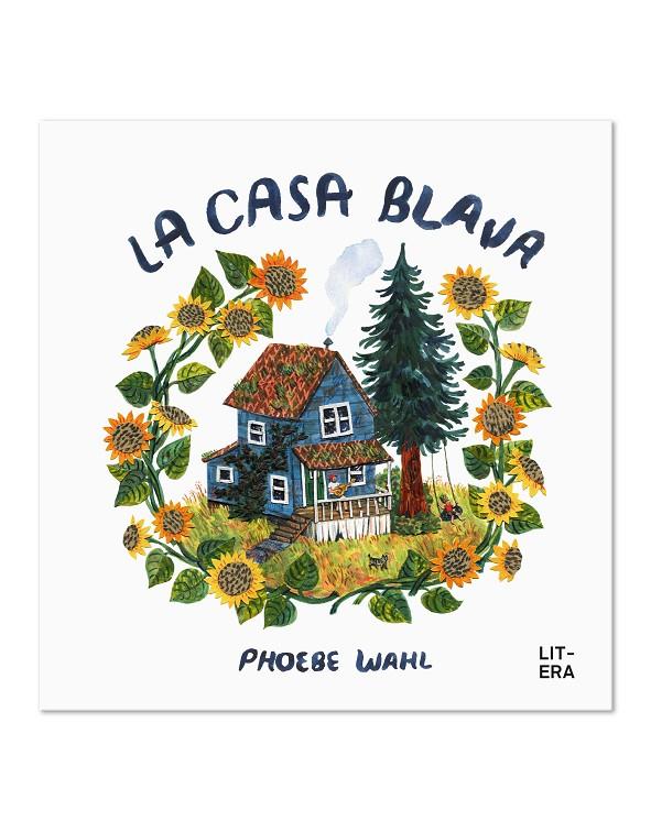 LA CASA BLAVA | 9788412585117 | WAHL, PHOEBE | Llibreria Ombra | Llibreria online de Rubí, Barcelona | Comprar llibres en català i castellà online