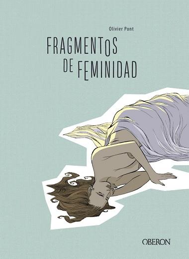 FRAGMENTOS DE FEMINIDAD | 9788441541351 | PONT, OLIVIER | Llibreria Ombra | Llibreria online de Rubí, Barcelona | Comprar llibres en català i castellà online