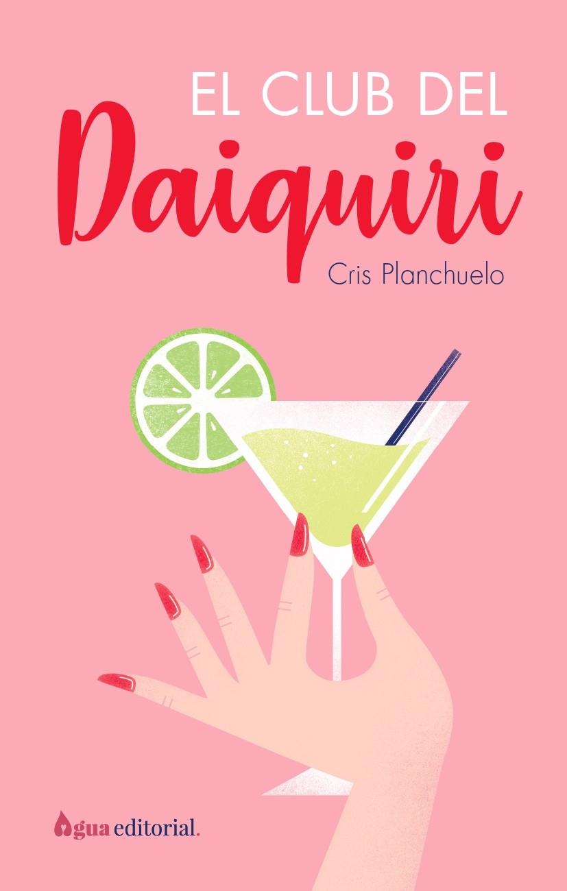 EL CLUB DEL DAIQUIRI | 9788412650921 | PLANCHUELO, CRISTINA | Llibreria Ombra | Llibreria online de Rubí, Barcelona | Comprar llibres en català i castellà online